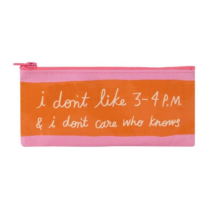 Pencil Case - I Don't Like 3-4PM - Bolt of Cloth - Blue Q