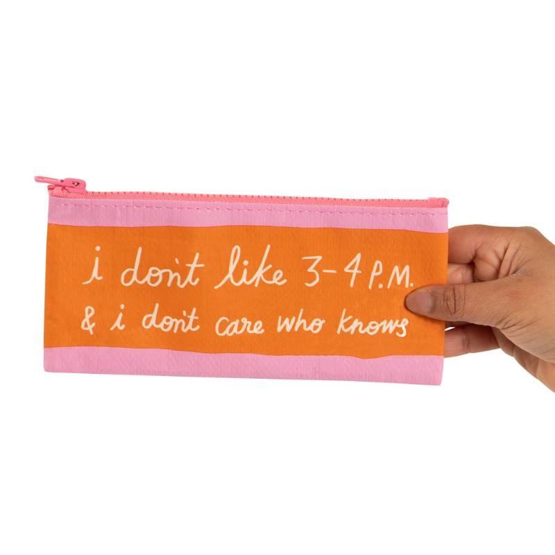 Pencil Case - I Don't Like 3-4PM - Bolt of Cloth - Blue Q