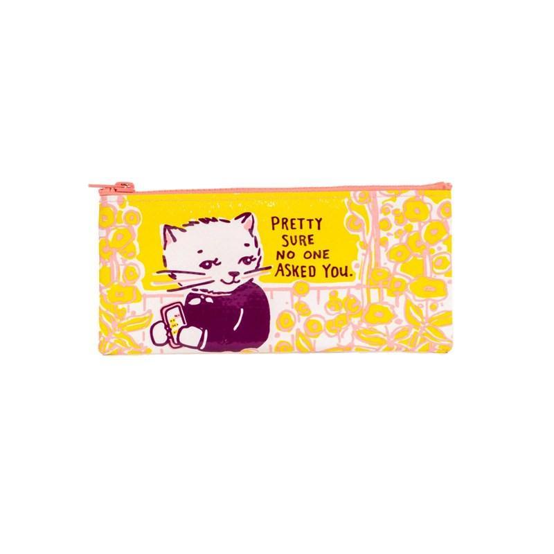 Pencil Case - No One Asked You - Bolt of Cloth - Blue Q