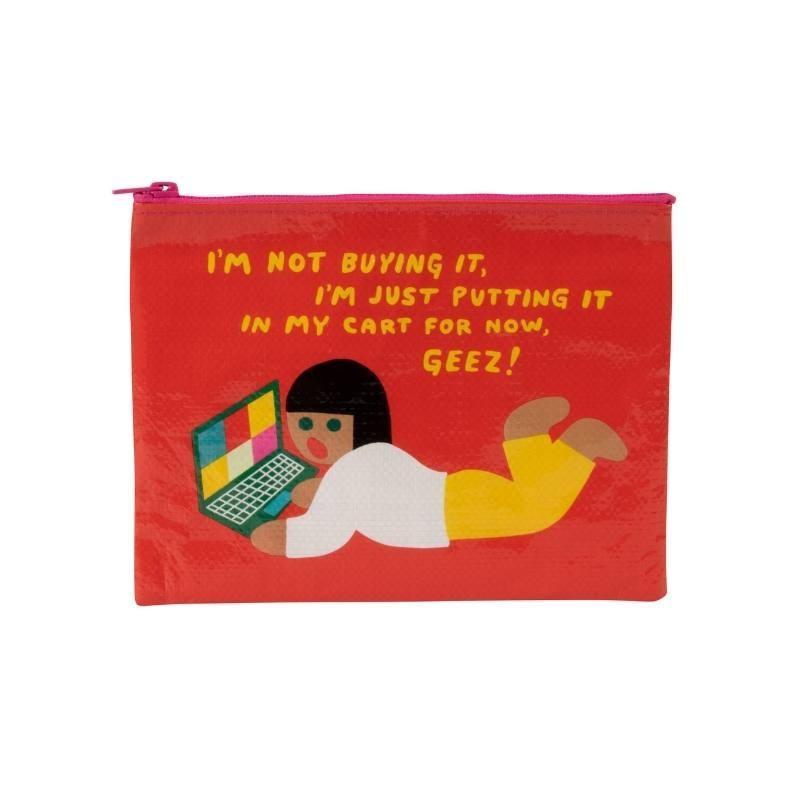 Zipper Pouch - I'm Not Buying It - Bolt of Cloth - Blue Q